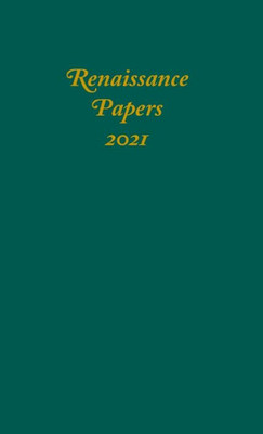 Renaissance Papers 2021 (Renaissance Papers, 26)