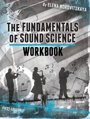 Workbook For The Fundamentals Of Sound Science