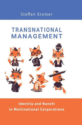 Transnational Management: Identity And Nunchi In Multinational Corporations
