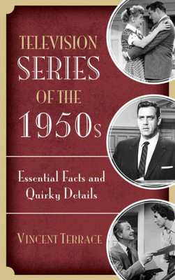 Television Series Of The 1950S: Essential Facts And Quirky Details