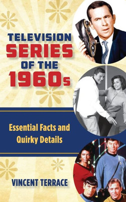 Television Series Of The 1960S: Essential Facts And Quirky Details