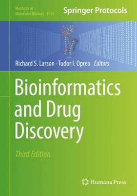 Bioinformatics And Drug Discovery (Methods In Molecular Biology, 1939)