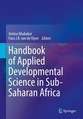 Handbook Of Applied Developmental Science In Sub-Saharan Africa