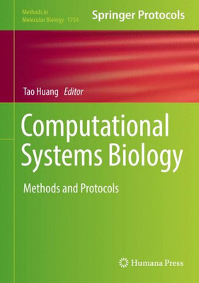 Computational Systems Biology: Methods And Protocols (Methods In Molecular Biology, 1754)