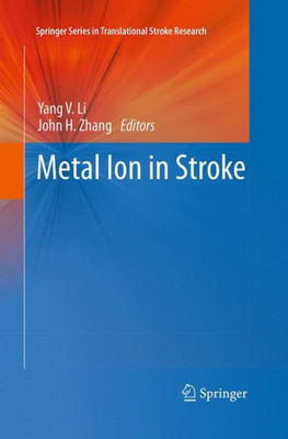 Metal Ion In Stroke (Springer Series In Translational Stroke Research)