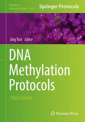 Dna Methylation Protocols (Methods In Molecular Biology, 1708)