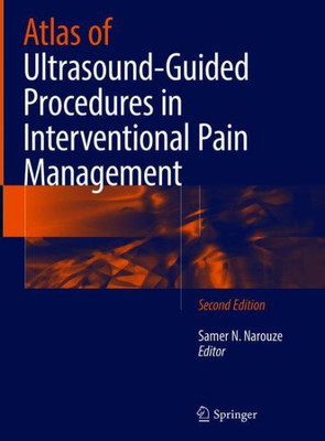 Atlas Of Ultrasound-Guided Procedures In Interventional Pain Management