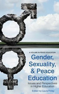 Gender, Sexuality And Peace Education: Issues And Perspectives In Higher Education