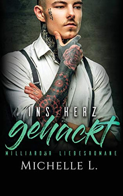 Ins Herz gehackt (German Edition) - Hardcover