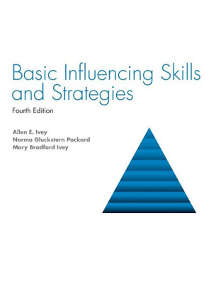 Basic Influencing Skills And Strategies