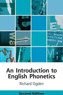 An Introduction To English Phonetics (Edinburgh Textbooks On The English Language)