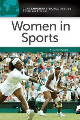Women In Sports: A Reference Handbook (Contemporary World Issues)