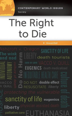 The Right To Die: A Reference Handbook (Contemporary World Issues)