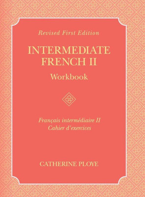 Intermediate French Ii Workbook