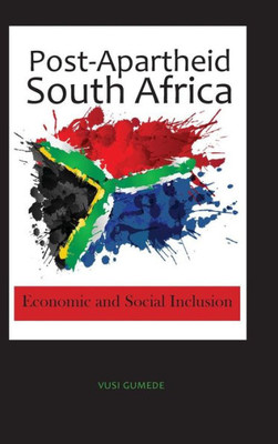 Post-Apartheid South Africa: Economic And Social Inclusion