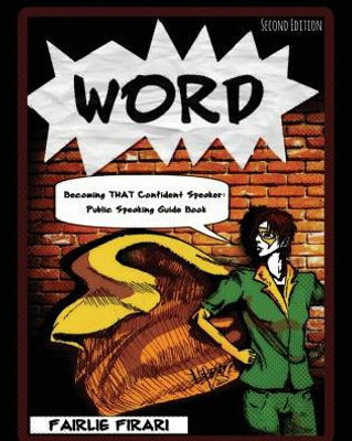 Word - Becoming That Confident Speaker: Public Speaking Guide Book