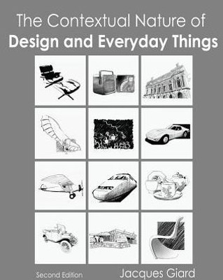 The Contextual Nature Of Design And Everyday Things