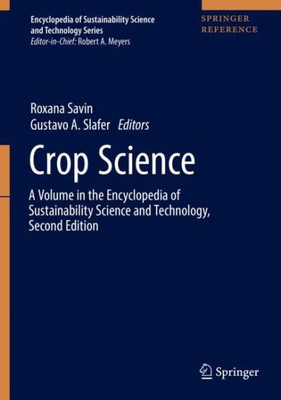 Crop Science (Encyclopedia Of Sustainability Science And Technology Series)