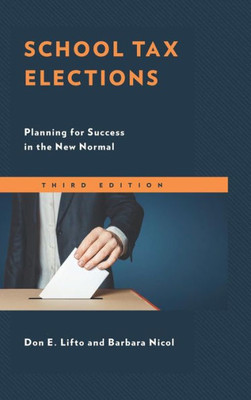School Tax Elections: Planning For Success In The New Normal