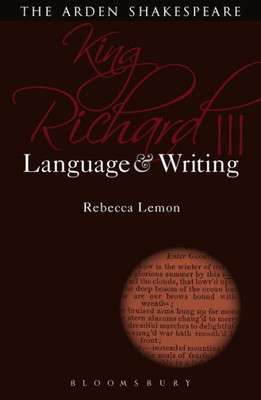 King Richard Iii: Language And Writing (Arden Student Skills: Language And Writing)