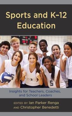 Sports And K-12 Education: Insights For Teachers, Coaches, And School Leaders