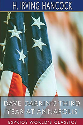 Dave Darrin's Third Year at Annapolis (Esprios Classics)