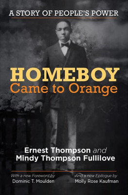 Homeboy Came To Orange: A Story Of People'S Power