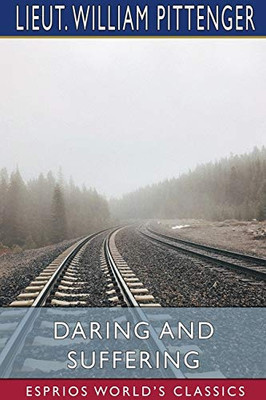 Daring and Suffering (Esprios Classics)