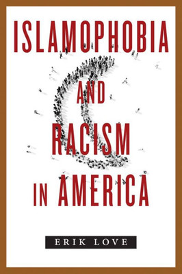 Islamophobia And Racism In America