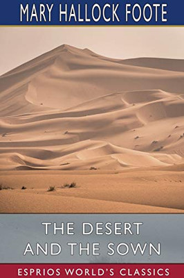 The Desert and the Sown (Esprios Classics)