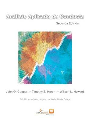 Análisis Aplicado De Conducta: Segunda Edición Ampliada En Español (Spanish Edition)