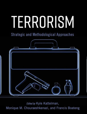 Terrorism: Strategic And Methodological Approaches