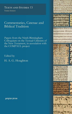 Commentaries, Catenae And Biblical Tradition (Texts And Studies) (Multilingual Edition)