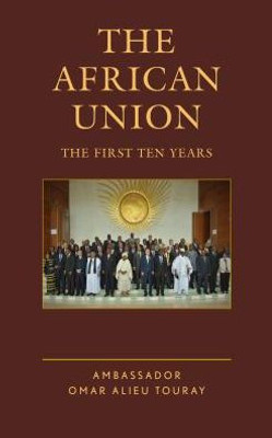 The African Union: The First Ten Years