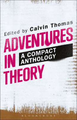 Adventures In Theory: A Compact Anthology