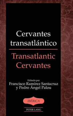 Cervantes Transatlántico / Transatlantic Cervantes (Ibérica) (Spanish Edition)