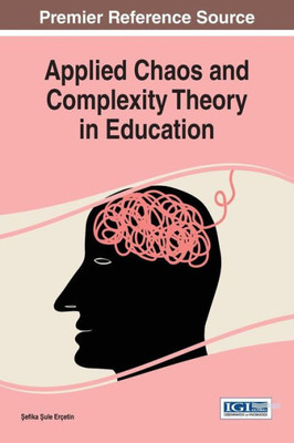 Applied Chaos And Complexity Theory In Education