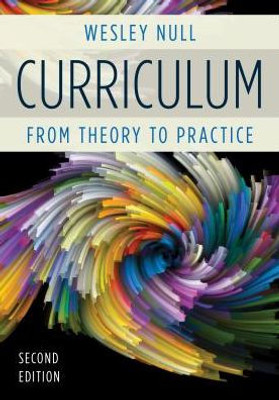 Curriculum: From Theory To Practice