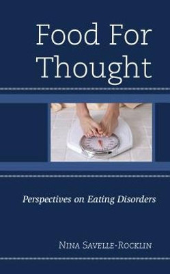Food For Thought: Perspectives On Eating Disorders