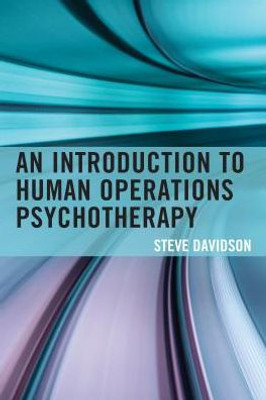 An Introduction To Human Operations Psychotherapy