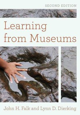 Learning From Museums (American Association For State And Local History)