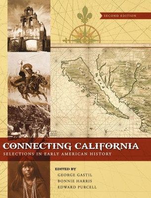 Connecting California: Selections In Early American History