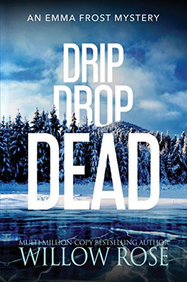 Drip Drop Dead (Emma Frost Mystery) - Paperback