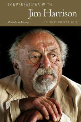 Conversations With Jim Harrison, Revised And Updated (Literary Conversations Series)