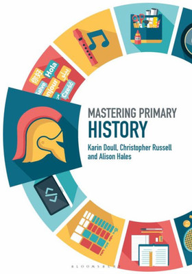 Mastering Primary History (Mastering Primary Teaching)