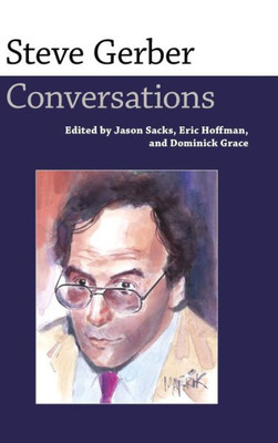 Steve Gerber: Conversations (Conversations With Comic Artists Series)