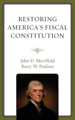 Restoring America'S Fiscal Constitution