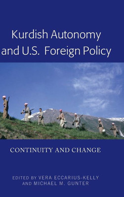 Kurdish Autonomy And U.S. Foreign Policy