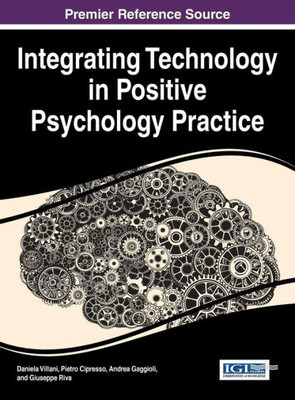 Integrating Technology In Positive Psychology Practice