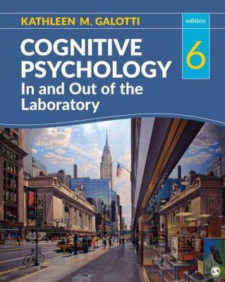 Cognitive Psychology In And Out Of The Laboratory